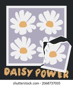 Vintage retro daisy flowers illustration print with crayon font slogan for graphic tee t shirt or poster - Vector