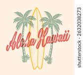 vintage retro graphics. summer graphics for aloha Hawaii in Waikiki beach. big waves in surf paradise. beach print design. tropical girls t-shirt design