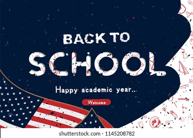 Vintage retro greeting card with flag and old-style texture and set of doodle icons.. Welcome Back to school. Concept for education. Vector illustration EPS10.