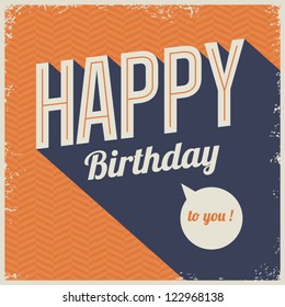 Vintage Retro Happy Birthday Card, With Fonts, Grunge Frame And Chevrons Seamless Background .