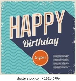 Vintage Retro Happy Birthday Card, Type Font, Grunge Frame And Pattern Background .