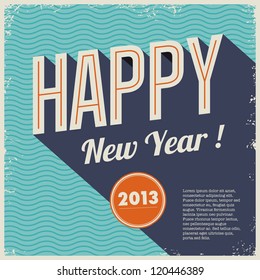 Vintage Retro Happy New Year Card 2013,cover Vinyl Design Style With Grunge Frame And Seamless Background Waves.