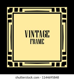 Vintage retro invitation in Art Deco style. Art deco border and frame. Creative template in style of 1920s. Vector illustration. EPS 10