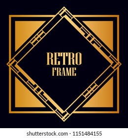 Vintage retro invitation in Art Deco style. Art deco border and frame. Creative template in style of 1920s. Vector illustration. EPS 10