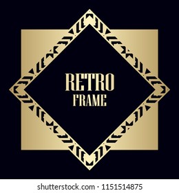 Vintage retro invitation in Art Deco style. Art deco border and frame. Creative template in style of 1920s. Vector illustration. EPS 10