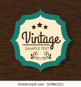 Vintage and retro label design, vector illustration