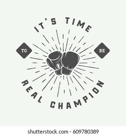 Vintage retro motivation logo, emblem, label, poster or design print. Inspirational quote with typography. Monochrome graphic Art. Vector Illustration.

