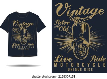 Vintage retro not old live ride motorcycle unique ride silhouette t shirt design