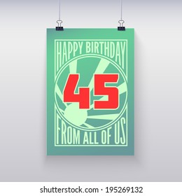 Vintage retro poster. Birthday greeting, forty-five years, vector banner.