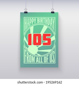 Vintage retro poster. Birthday greeting, one hundred five years, vector banner.