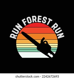 Vintage Retro Run Forest Run Lumberjack Chainsaw