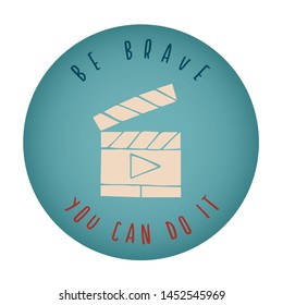 Vintage or Retro Style of Medal or Award Icon Badge with Text or Typography "Be Brave. You Can Do It". Vector Illustration for Graphic Design, Shirt, Card, Template and More.