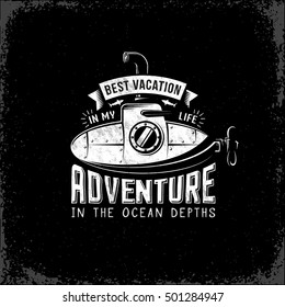 Vintage Retro Submarine With Raised Periscope. Adventure Logo Emblem Poster In Grunge Style. Texture On Separate Layers And Can Be Easily Disabled.