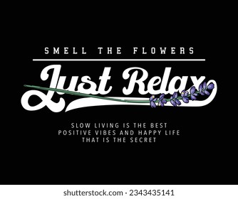 Vintage retro typography and flowers. Vector illustration design for fashion graphics, prints, t shirts.