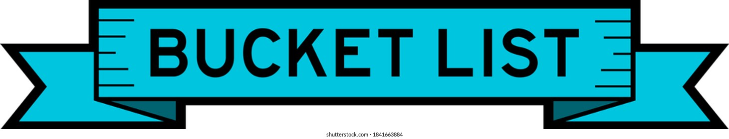 Vintage ribbon banner in blue color with word bucket list on white background