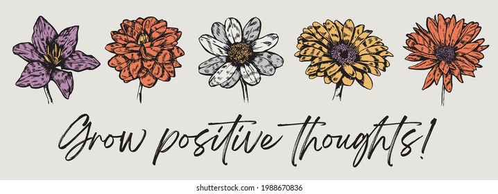 Vintage romantic wild flowers print with positive slogan for woman - girl tee t shirt - Vector