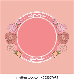 Vintage roses frame with round field for the text, ideal background for Valentine's day, Wedding, Women Day or any romantic event. vector illustration