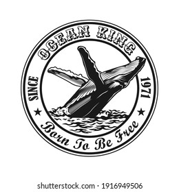 Vintage round emblem with whale in ocean. Engraving design elements with whale swimming in seawater and text. Nature or wildlife concept for travel agency stamp, label, sign template