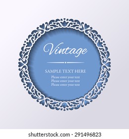 Vintage round lacy cutout ornamental frame. Paper cut design. Vector illustration EPS10