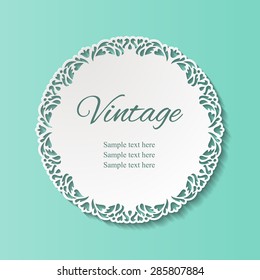 Vintage round lacy ornamental frame. Paper cut design. Vector illustration EPS10