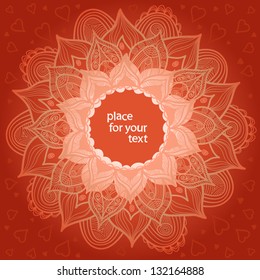 Vintage round pattern on red background with hearts, ornament and place for your text.