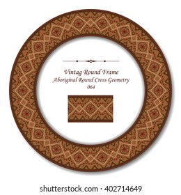 Vintage Round Retro Frame - Aboriginal Round Cross Geometry
