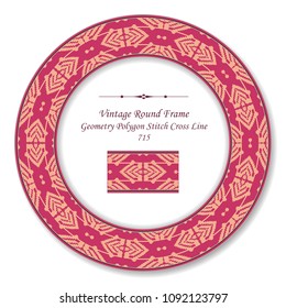 Vintage Round Retro Frame geometry polygon stitch cross line, antique style template ideal for invitation or greeting card design.