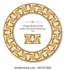 Vintage Round Retro Frame of Golden Pink Spiral Kaleidoscope