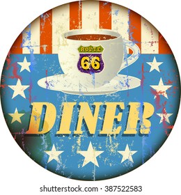 Vintage Route Sixty Six Diner Sign, Retro Style, Vector Illustration