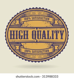 Vintage rubber stamp with the text High Quality written inside, vector illustration