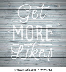 Vintage rustic wood background with slogan for social networking. Vector illustration.