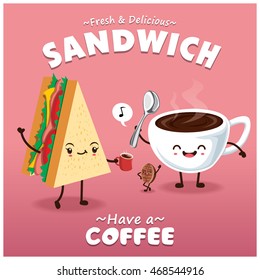 Vintage sandwich & coffee poster design with vector sandwich & coffee character. 