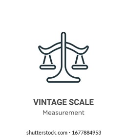 Icono vectorial de contorno de escala de vintage. Icono de escala vintage en línea delgada, ilustración de elemento simple vector plano a partir del concepto de medida editable trazo aislado en fondo blanco