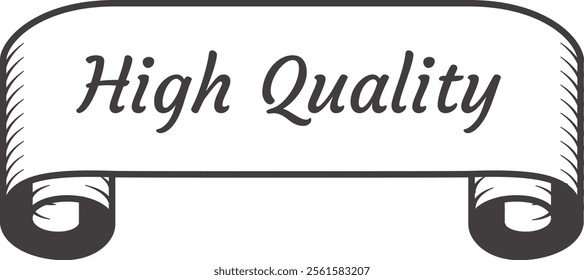 Vintage scroll banner promoting high quality products, ensuring customer satisfaction and representing premium standards with elegant design