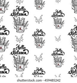 Vintage seamless pattern with candlestick with hello autumn lettering and double twig. Background for eco forest autumn celebrations. Black floral rustic symbols on white hand drawing style.