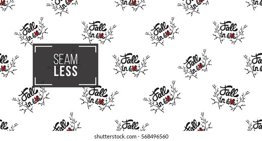 Vintage seamless pattern with Fall in love lettering. Background for eco forest wedding or autumn celebrations. Black floral rustic symbols and elements on white hand drawing style.