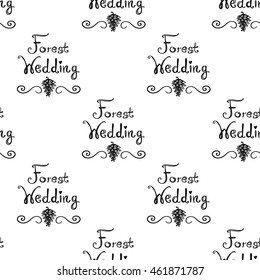 Vintage seamless pattern with forest wedding lettering. Background for eco forest wedding or autumn celebrations. Black floral rustic symbols and elements on white hand drawing style.
