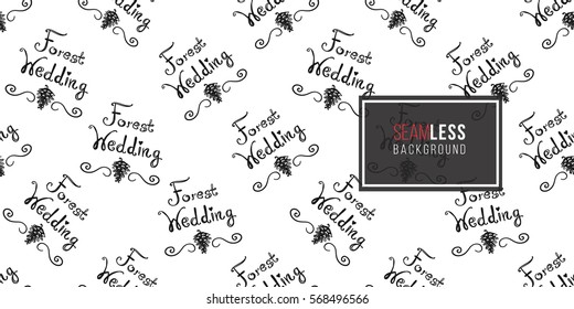Vintage seamless pattern with forest wedding lettering. Background for eco forest wedding or autumn celebrations. Black floral rustic symbols and elements on white hand drawing style.