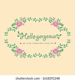 Vintage shape Pattern of leaf and floral frame, for hello gorgeous card concept. Vector
