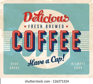 Vintage sign - Fresh Brewed Coffee - Vector EPS10. Grunge effects can be easily removed for a brand new, clean sign.
