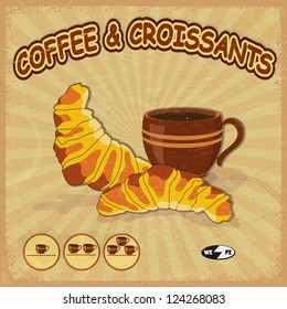 Vintage signboard for a cafe with the image coffee cups and croissants. eps10