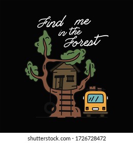 Vintage simple camp logo design with tree house. Outdoor adventure art scene. Silhouette linear badge sticker concept. Find me in the forest quote text. Stock vector badge
