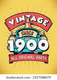 Vintage Since 1900,  Born in 1900 Vintage Birthday Celebration.