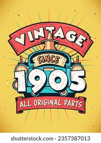 Vintage Since 1905,  Born in 1905 Vintage Birthday Celebration.