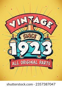 Vintage Since 1923,  Born in 1923 Vintage Birthday Celebration.