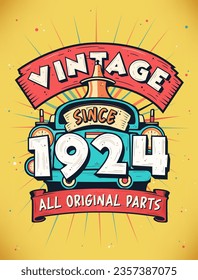 Vintage Since 1924,  Born in 1924 Vintage Birthday Celebration.