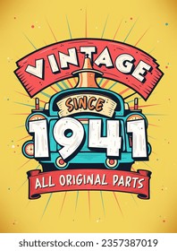 Vintage Since 1941,  Born in 1941 Vintage Birthday Celebration.