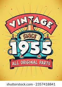 Vintage Since 1955,  Born in 1955 Vintage Birthday Celebration.