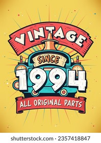Vintage Since 1994,  Born in 1994 Vintage Birthday Celebration.