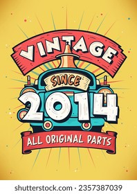 Vintage Since 2014,  Born in 2014 Vintage Birthday Celebration.